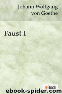 Faust I by Johann Wolfgang von Goethe