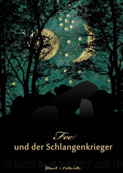 Fee und der Schlangenkrieger by Joanne Foucher