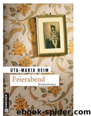 Feierabend by Ute-Maria Heim