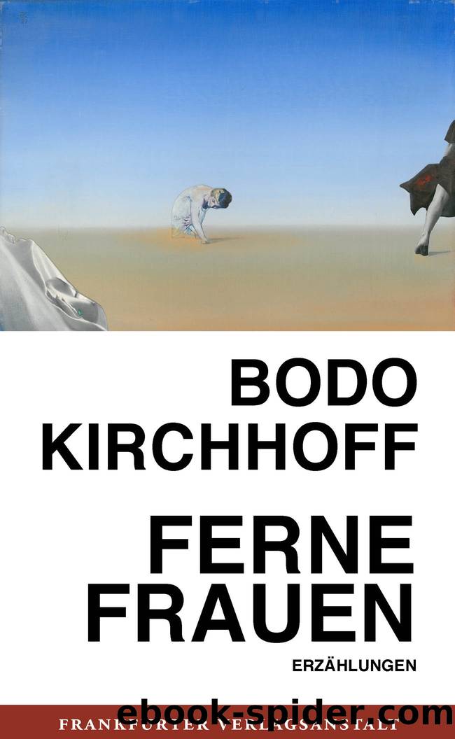 Ferne Frauen by Bodo Kirchhoff