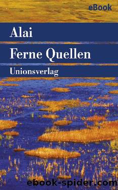 Ferne Quellen by Alai