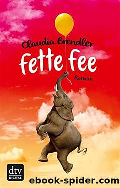 Fette Fee: Roman (German Edition) by Claudia Brendler