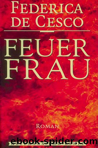 Feuerfrau by Cesco Federica de