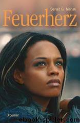 Feuerherz. by Senait Mehari