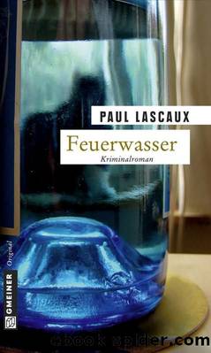 Feuerwasser by Paul Lascaux