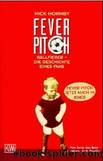 Fever Pitch by Nick Hornby