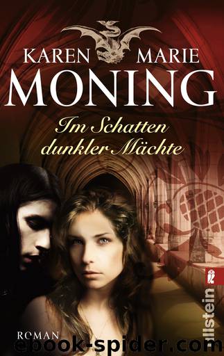 Fever Saga Bd. 3 - Im Schatten dunkler Mächte by Karen Marie Moning