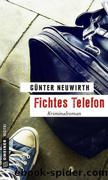 Fichtes Telefon by Günter Neuwirth