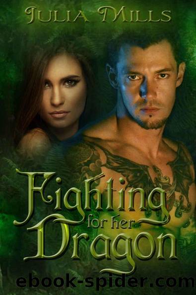 Fighting For Her Dragon by Julia Mills