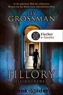 Fillory - Die Zauberer by Lev Grossman