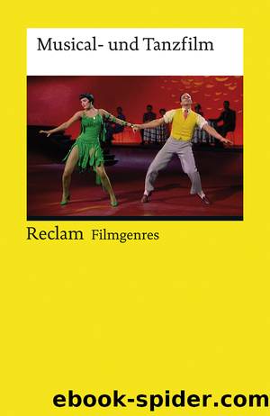 Filmgenres: Musical- und Tanzfilm by Dorothee Ott und Thomas Koebner