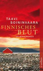 Finnisches Blut by Taavi Soininvaara