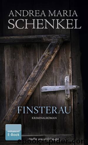 Finsterau by Andrea Maria Schenkel