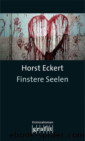 Finstere Seelen by Horst Eckert