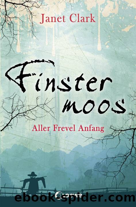 Finstermoos â Aller Frevel Anfang by Janet Clark