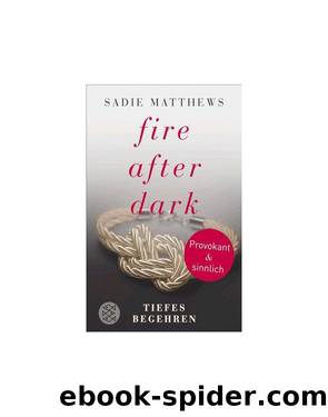 Fire after Dark - Tiefes Begehren by Sadie Matthews