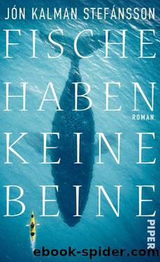 Fische haben keine Beine by Stefánsson Jón Kalman