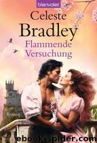 Flammende Versuchung Roman by Celeste Bradley