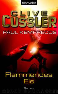 Flammendes Eis by Cussler Clive & Kemprecos Paul