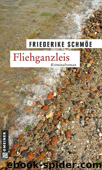 Fliehganzleis: Kea Laverdes zweiter Fall by Schmöe Friederike