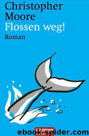 Flossen weg by Moore Christopher