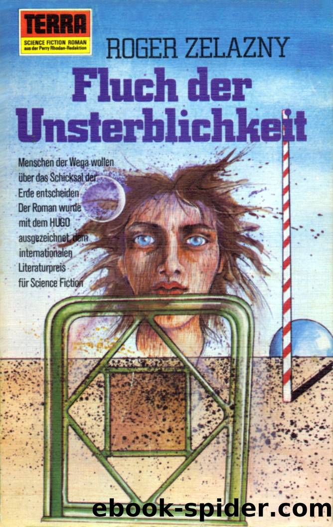 Fluch der Unsterblichkeit by Roger Zelazny