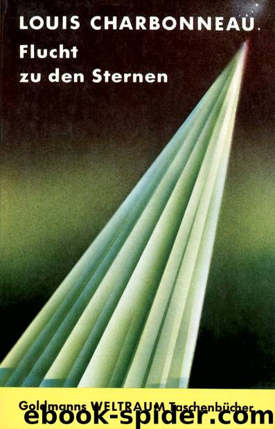 Flucht zu den Sternen by Louis Charbonneau