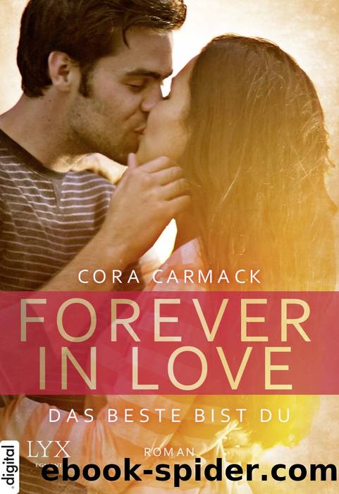 Forever in Love (01) – Das Beste bist du by Cora Carmack