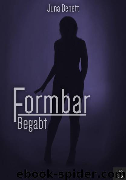 Formbar. Begabt by Benett Juna