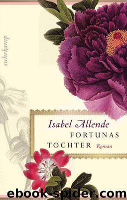 Fortunas Tochter by Isabel Allende