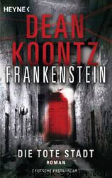 Frankenstein 05 - Die tote Stadt by Dean Koontz