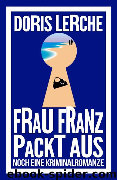 Frau Franz packt aus (German Edition) by Lerche Doris