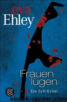 Frauen lügen by Ehley Eva