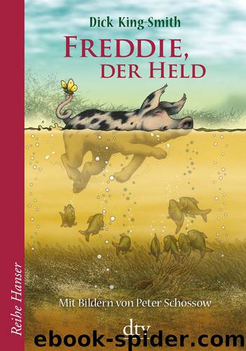 Freddie, der Held by Dick King-Smith