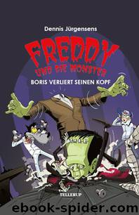 Freddy und die Monster #1: Boris verliert seinen Kopf by Jesper W. Lindberg