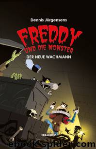 Freddy und die Monster #5: Der neue Wachmann by Jesper W. Lindberg