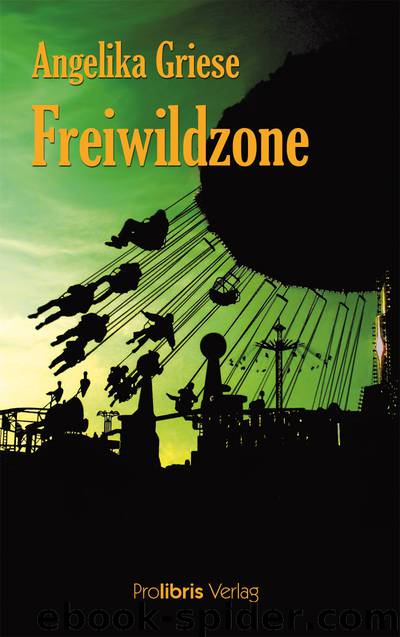 Freiwildzone by Angelika Griese