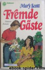 Fremde Gäste by Scott Mary