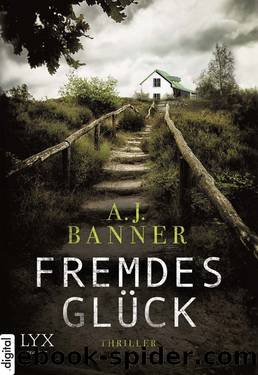 Fremdes Glück by A. J. Banner