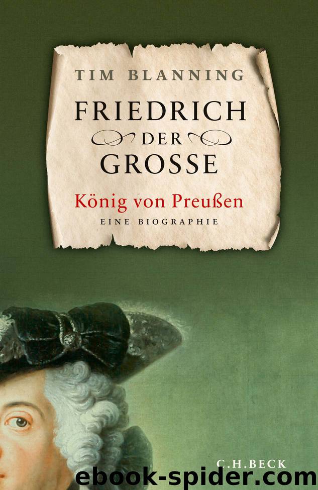 Friedrich der Große by Timothy C.W. Blanning