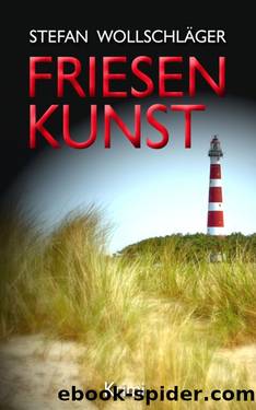 Friesenkunst by Stefan Wollschläger