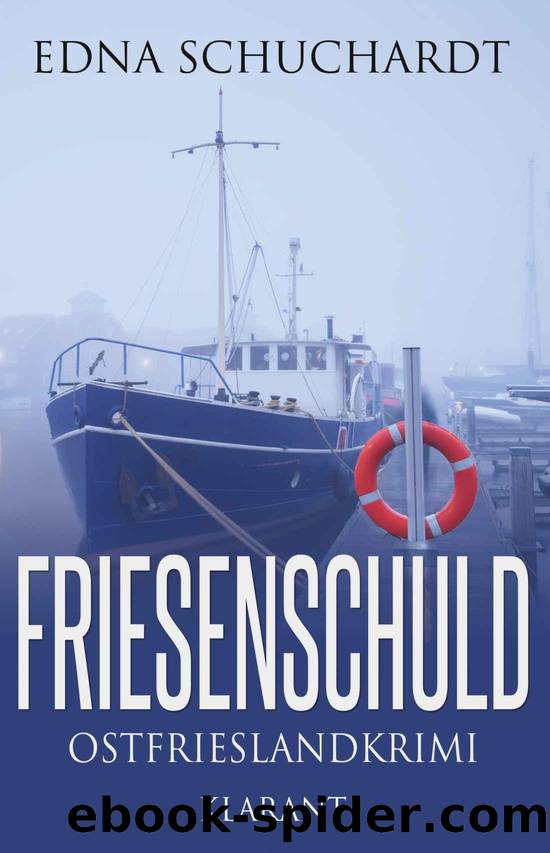 Friesenschuld. Ostfrieslandkrimi (German Edition) by Edna Schuchardt