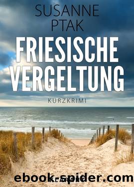 Friesische Vergeltung by Susanne Ptak