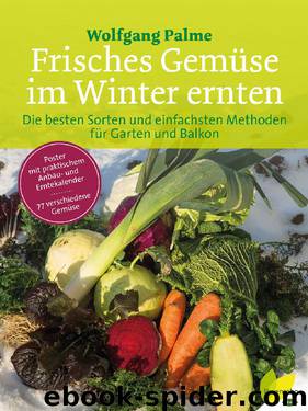 Frisches Gemüse im Winter ernten by Wolfgang Palme