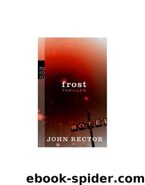 Frost by John Rector