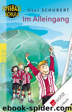 Fußballschule am Meer Bd. 3 - Im Alleingang by Ulli Schubert