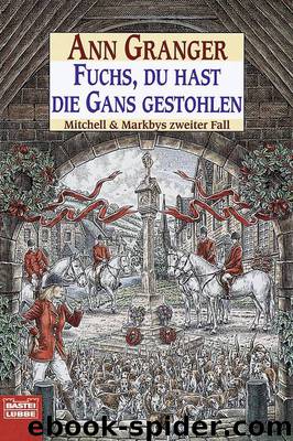 Fuchs, du hast die Gans gestohlen by Ann Granger