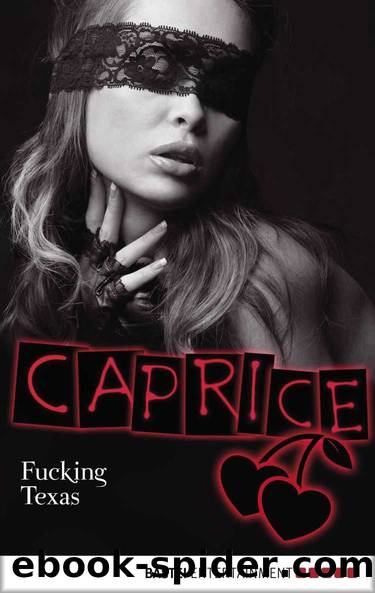 Fucking Texas - Caprice: Erotikserie (German Edition) by Wolf Anabella