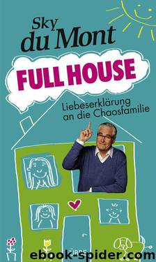 Full House: Liebeserklärung an die Chaosfamilie by du Mont Sky