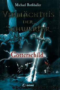 Götterschild by Michael Rothballer